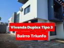 DUPLEX TIPO 3 NO TRIUNFO