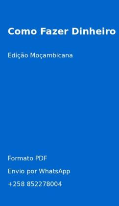 Guia Moçambicano: Aprende a Fazer Dinheiro Rápido com Teu Telemóvel!